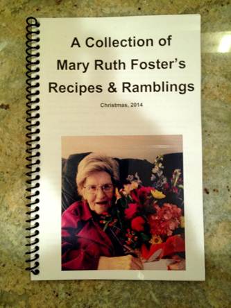 A Collection of Mary Ruth Foster’s Recipes & Ramblings